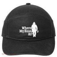 Where My Hose At? Firefighter Design Cool Gift 7-Panel Snapback Hat