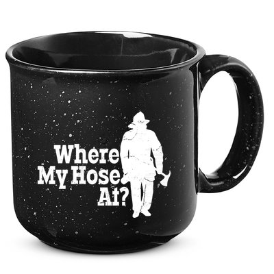Where My Hose At? Firefighter Design Cool Gift 15oz Campfire Ceramic Mug