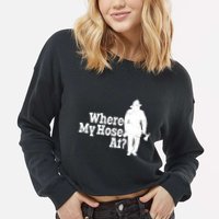 Where My Hose At? Firefighter Design Cool Gift Cropped Pullover Crew