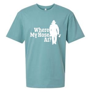 Where My Hose At? Firefighter Design Cool Gift Sueded Cloud Jersey T-Shirt