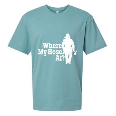 Where My Hose At? Firefighter Design Cool Gift Sueded Cloud Jersey T-Shirt