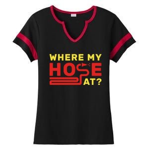 Where My Hose At? Fire Fire Fighter Gift Ladies Halftime Notch Neck Tee