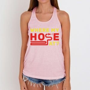 Where My Hose At? Fire Fire Fighter Gift Women's Knotted Racerback Tank