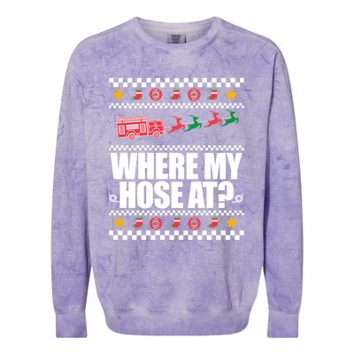 Where My Hose At? Firefighter Ugly Christmas Sweater Meme Cool Gift Colorblast Crewneck Sweatshirt