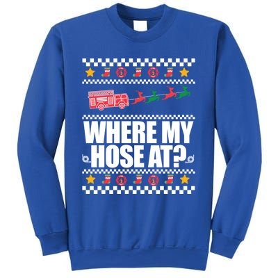 Where My Hose At? Firefighter Ugly Christmas Sweater Meme Cool Gift Sweatshirt