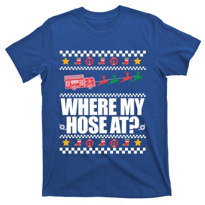 Where My Hose At? Firefighter Ugly Christmas Sweater Meme Cool Gift T-Shirt