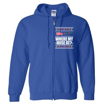 Where My Hose At? Firefighter Ugly Christmas Sweater Meme Cool Gift Full Zip Hoodie