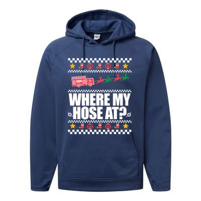 Where My Hose At? Firefighter Ugly Christmas Sweater Meme Cool Gift Performance Fleece Hoodie