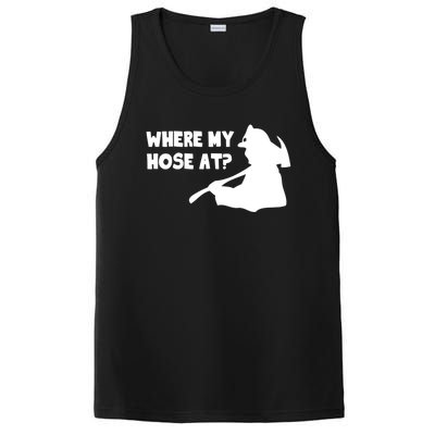 Where My Hose At? Funny Gift Funny Saying Fire Firefighter Cool Gift PosiCharge Competitor Tank