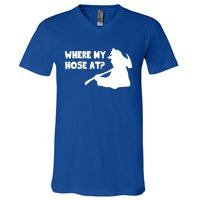 Where My Hose At? Funny Gift Funny Saying Fire Firefighter Cool Gift V-Neck T-Shirt