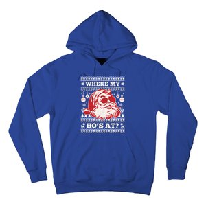 Where My HoS At Funny Ugly Christmas Santa Claus Cute Gift Hoodie