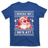 Where My HoS At Funny Ugly Christmas Santa Claus Cute Gift T-Shirt