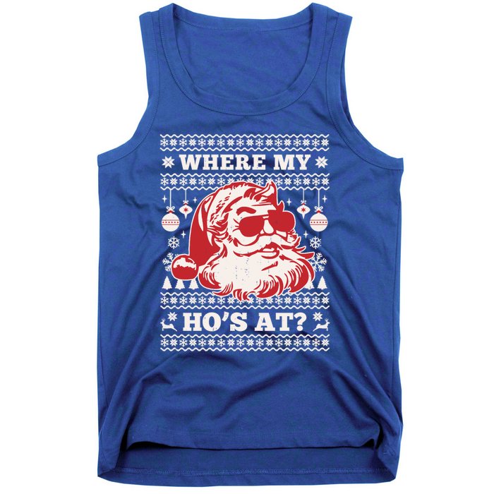 Where My HoS At Funny Ugly Christmas Santa Claus Cute Gift Tank Top