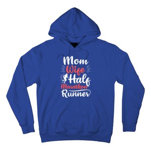 Wife Mom Half Marathon Runner Half Marathon Cute Gift Hoodie