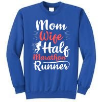 Wife Mom Half Marathon Runner Half Marathon Cute Gift Sweatshirt