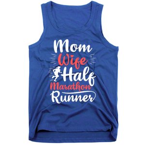 Wife Mom Half Marathon Runner Half Marathon Cute Gift Tank Top