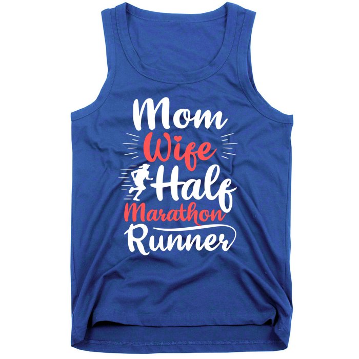 Wife Mom Half Marathon Runner Half Marathon Cute Gift Tank Top