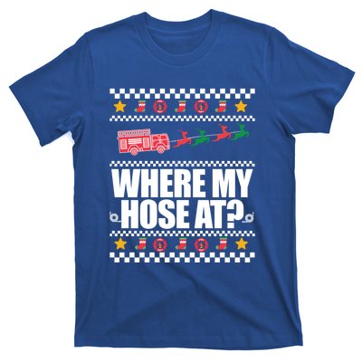 Where My Hose At? Firefighter Ugly Christmas Sweater Meme Gift T-Shirt