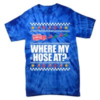 Where My Hose At? Firefighter Ugly Christmas Sweater Meme Gift Tie-Dye T-Shirt