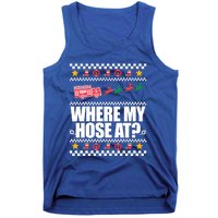 Where My Hose At? Firefighter Ugly Christmas Sweater Meme Gift Tank Top