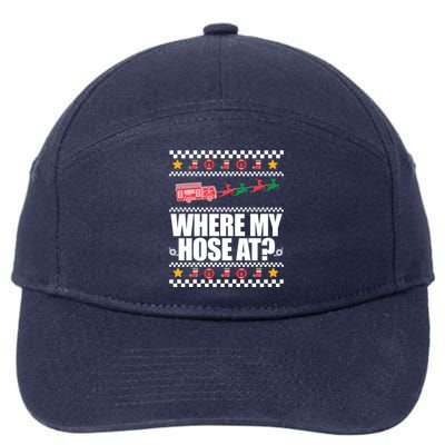 Where My Hose At? Firefighter Ugly Christmas Sweater Meme Gift 7-Panel Snapback Hat