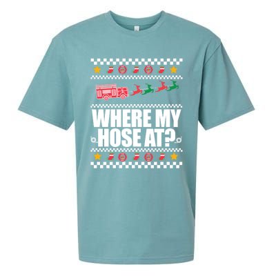 Where My Hose At? Firefighter Ugly Christmas Sweater Meme Gift Sueded Cloud Jersey T-Shirt