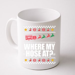 Where My Hose At? Firefighter Ugly Christmas Sweater Meme Gift Coffee Mug