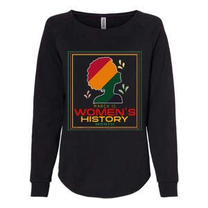 Wo March Is WOMEN'S HISTORY MONTH Womens California Wash Sweatshirt