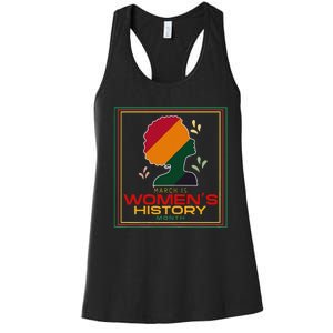 Wo March Is WOMEN'S HISTORY MONTH Women's Racerback Tank