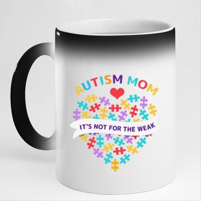 WoAutism Mom It's Not For The Weak Autism Mom Apparel Autism 11oz Black Color Changing Mug