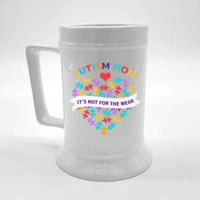 WoAutism Mom It's Not For The Weak Autism Mom Apparel Autism Beer Stein