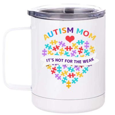 WoAutism Mom It's Not For The Weak Autism Mom Apparel Autism 12 oz Stainless Steel Tumbler Cup