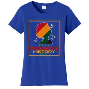 Womens March Is WOMEN'S HISTORY MONTH Women's T-Shirt