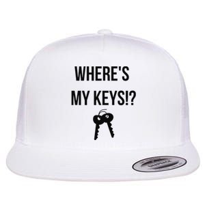 Where's My Keys Lost Misplaced Keys Funny  Flat Bill Trucker Hat