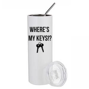 Where's My Keys Lost Misplaced Keys Funny  Stainless Steel Tumbler