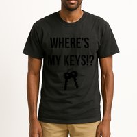 Where's My Keys Lost Misplaced Keys Funny Tall T-Shirt