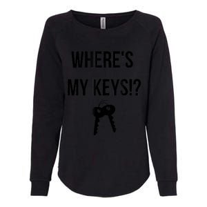 Where's My Keys Lost Misplaced Keys Funny Womens California Wash Sweatshirt