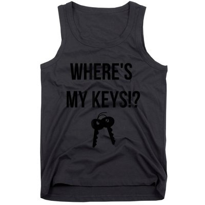 Where's My Keys Lost Misplaced Keys Funny Tank Top