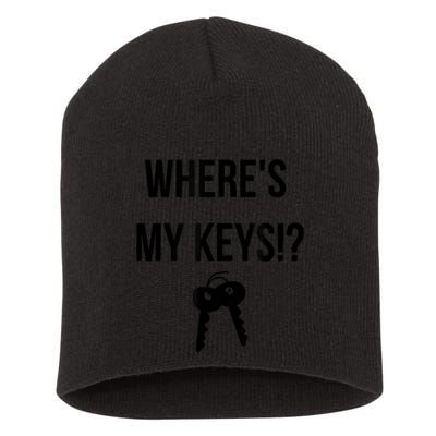 Where's My Keys Lost Misplaced Keys Funny Short Acrylic Beanie