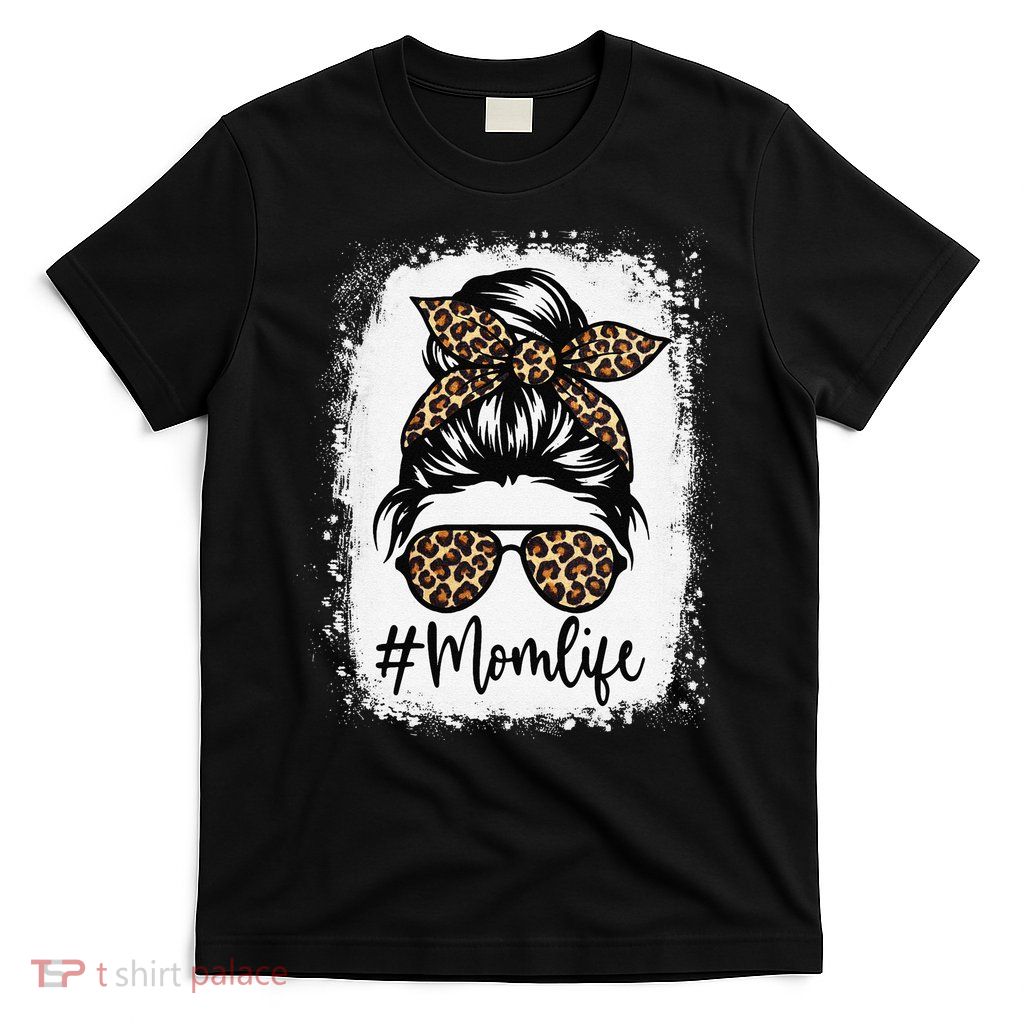 Women Mom Life Bleached Mom Life Leopard Messy Bun T-Shirt