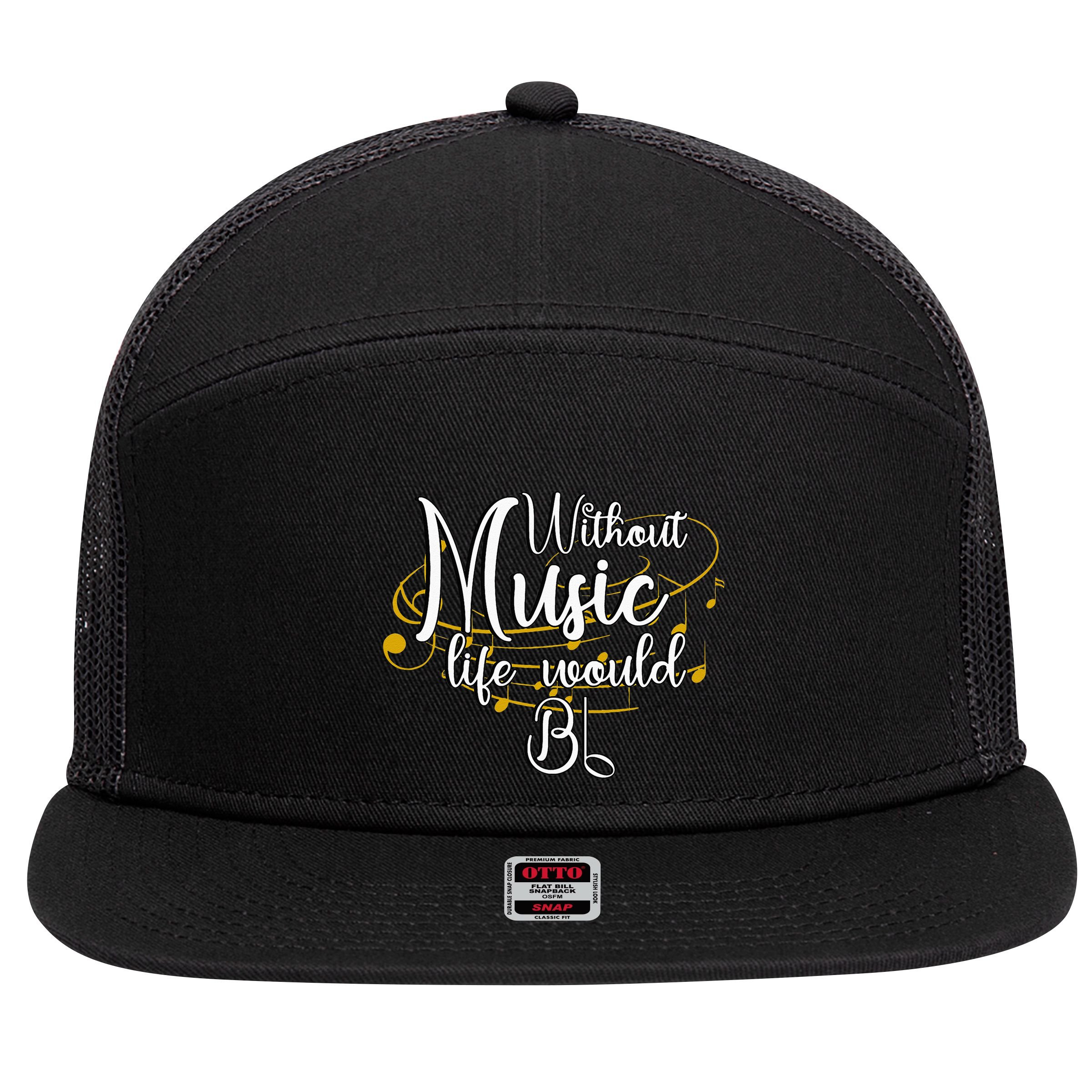 Without Music Life Would Bb For Music Lovers & Artists 7 Panel Mesh Trucker Snapback Hat