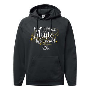 Without Music Life Would Bb For Music Lovers & Artists Performance Fleece Hoodie