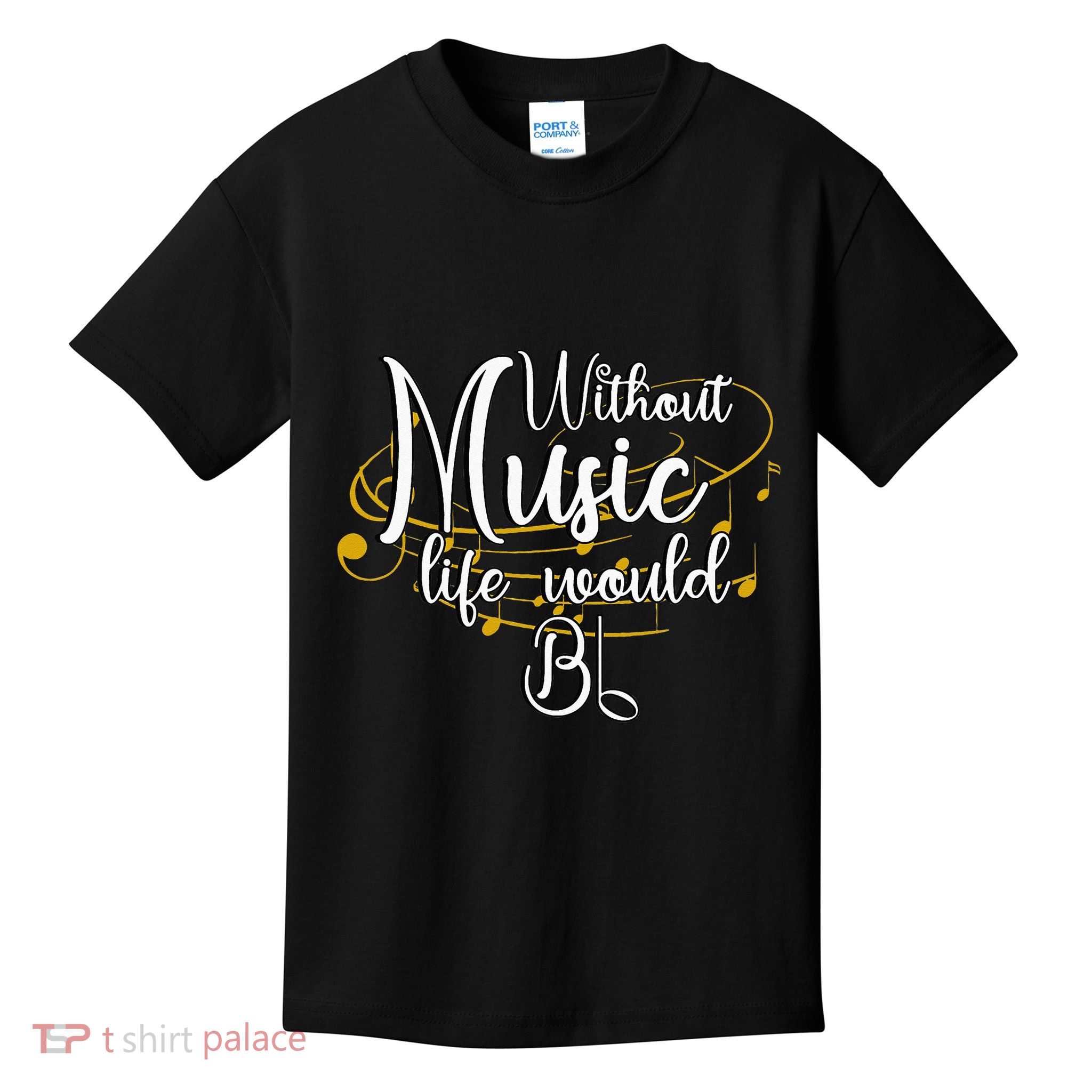 Without Music Life Would Bb For Music Lovers & Artists Kids T-Shirt