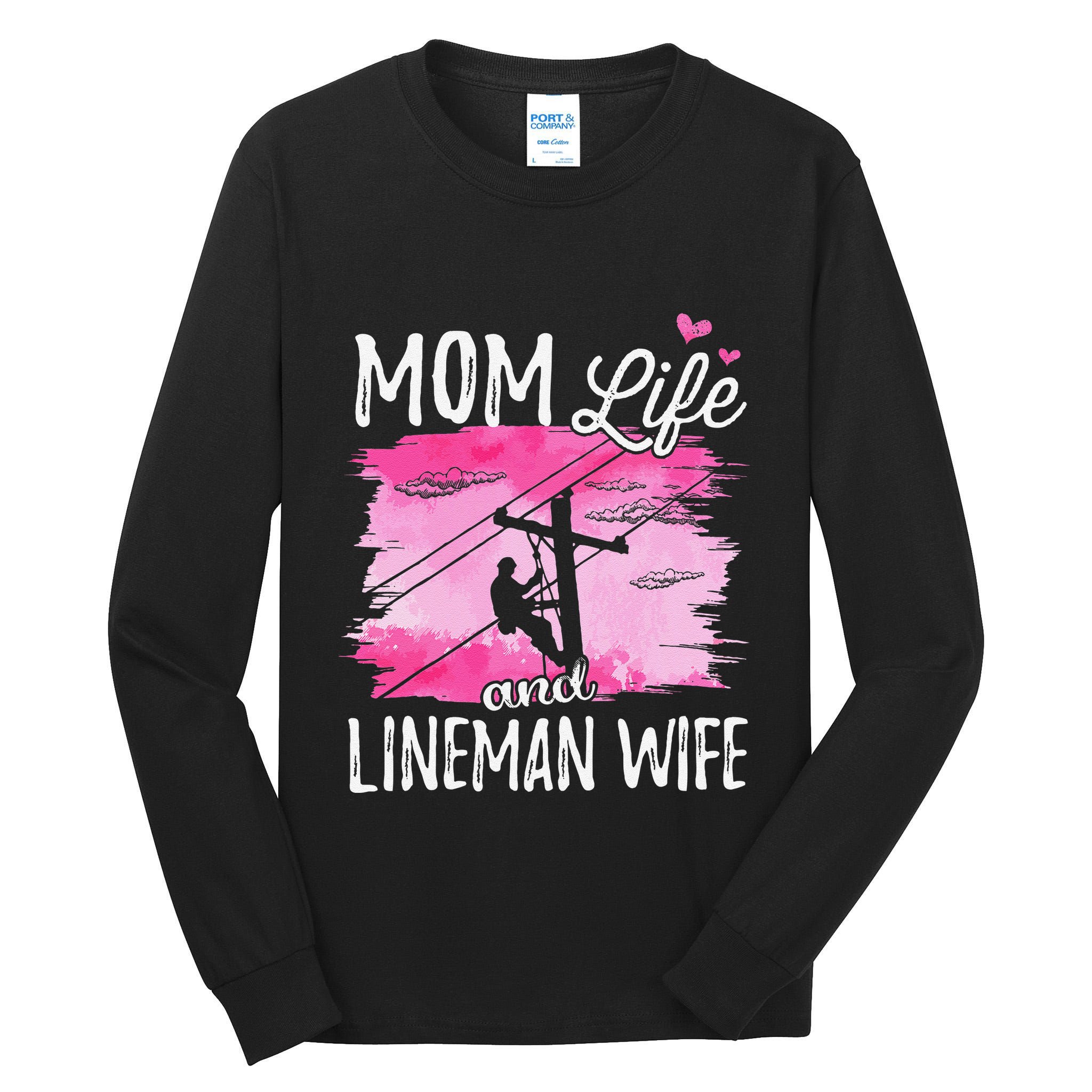 Women Mom Life And Lineman Wife Husband Electric Cable Tall Long Sleeve T-Shirt