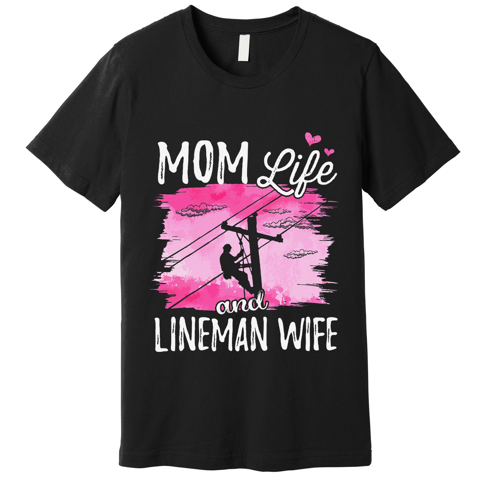 Women Mom Life And Lineman Wife Husband Electric Cable Premium T-Shirt
