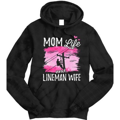 Women Mom Life And Lineman Wife Husband Electric Cable Tie Dye Hoodie