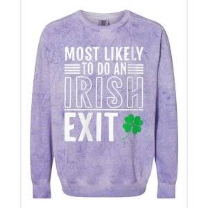 Wo Most Likely To Do An Irish Exit Funny St Patrick Colorblast Crewneck Sweatshirt