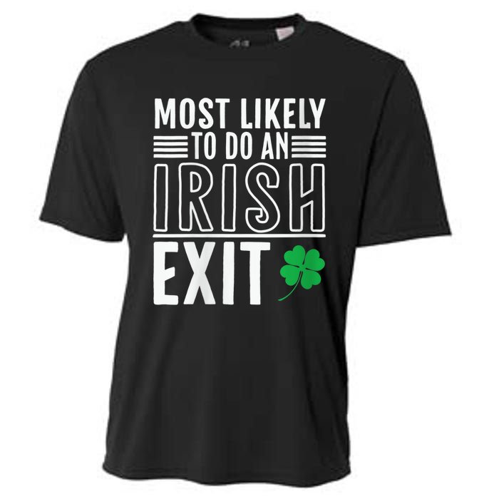 Wo Most Likely To Do An Irish Exit Funny St Patrick Cooling Performance Crew T-Shirt