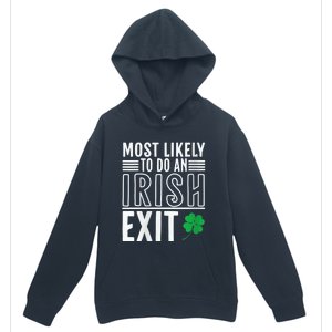 Wo Most Likely To Do An Irish Exit Funny St Patrick Urban Pullover Hoodie