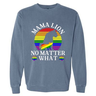 Women Mama Lion No Matter What Lgbt Pride Support Rainbow Garment-Dyed Sweatshirt